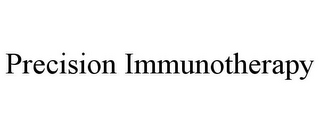 PRECISION IMMUNOTHERAPY