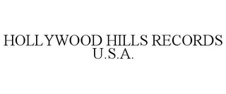 HOLLYWOOD HILLS RECORDS U.S.A.