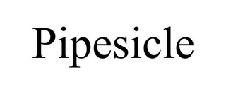 PIPESICLE