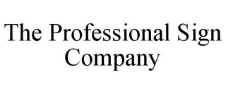 THE PROFESSIONAL SIGN COMPANY