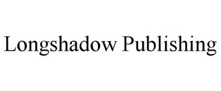 LONGSHADOW PUBLISHING