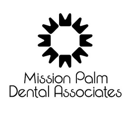 MISSION PALM DENTAL ASSOCIATES