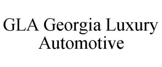 GLA GEORGIA LUXURY AUTOMOTIVE