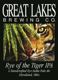 GREAT LAKES BREWING CO. RYE OF THE TIGER IPA A HANDCRAFTED RYE INDIA PALE ALE CLEVELAND, OHIO