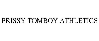 PRISSY TOMBOY ATHLETICS