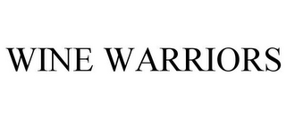 WINE WARRIORS
