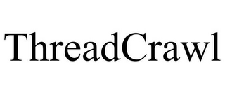 THREADCRAWL