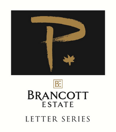 P * BE BRANCOTT ESTATE LETTER SERIES