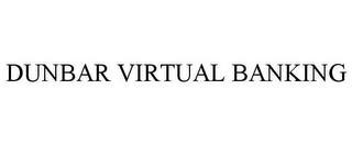 DUNBAR VIRTUAL BANKING