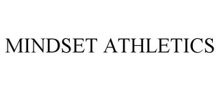 MINDSET ATHLETICS