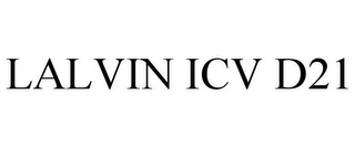 LALVIN ICV D21