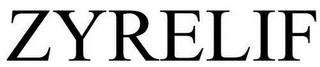 ZYRELIF
