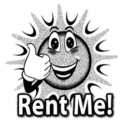 RENT ME!