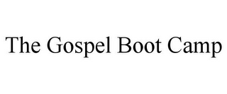 THE GOSPEL BOOT CAMP