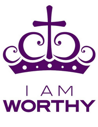 I AM WORTHY