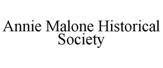 ANNIE MALONE HISTORICAL SOCIETY