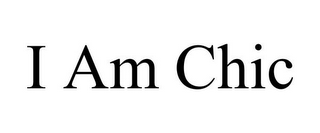 I AM CHIC