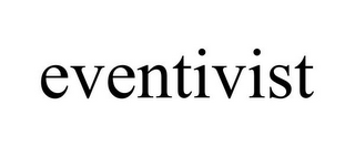 EVENTIVIST