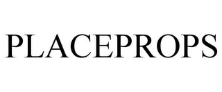 PLACEPROPS