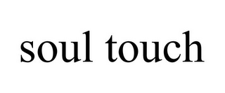 SOUL TOUCH
