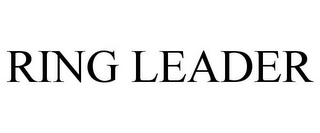 RING LEADER