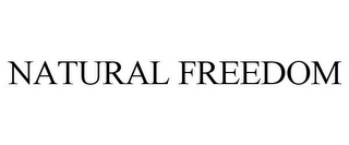 NATURAL FREEDOM