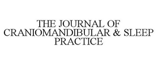 THE JOURNAL OF CRANIOMANDIBULAR & SLEEP PRACTICE