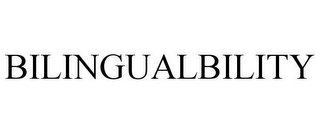 BILINGUALBILITY