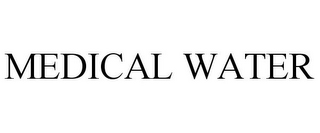 MEDICAL WATER