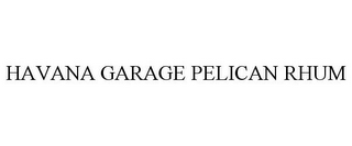 HAVANA GARAGE PELICAN RHUM