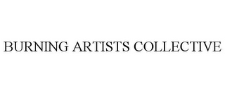 BURNING ARTISTS COLLECTIVE