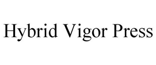 HYBRID VIGOR PRESS