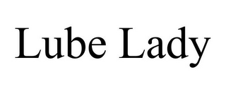 LUBE LADY