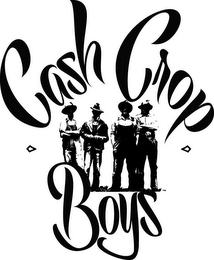 CASH CROP BOYS