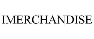 IMERCHANDISE