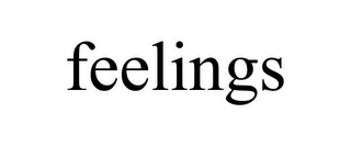 FEELINGS