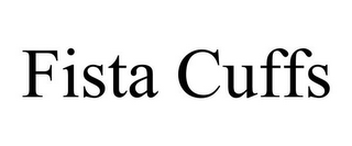 FISTA CUFFS