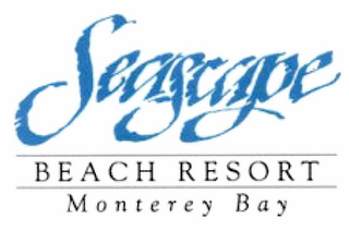 SEASCAPE BEACH RESORT MONTEREY BAY