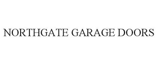 NORTHGATE GARAGE DOORS