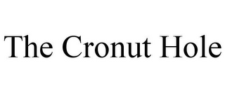 THE CRONUT HOLE