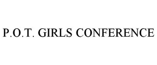 P.O.T. GIRLS CONFERENCE