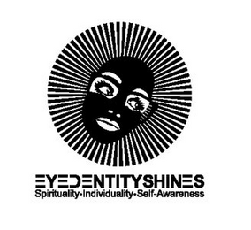 EYEDENTITY SHINES SPIRITUALITY·INDIVIDUALITY·SELF-AWARENESS