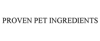 PROVEN PET INGREDIENTS