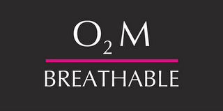 O2M BREATHABLE