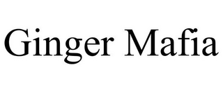GINGER MAFIA