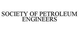 SOCIETY OF PETROLEUM ENGINEERS