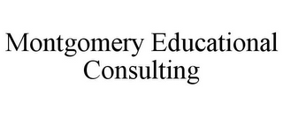 MONTGOMERY EDUCATIONAL CONSULTING