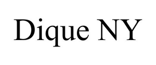 DIQUE NY