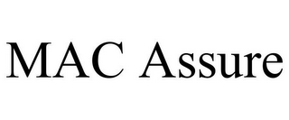 MAC ASSURE