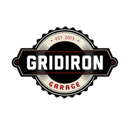 GRIDIRON GARAGE · EST. 2013 ·